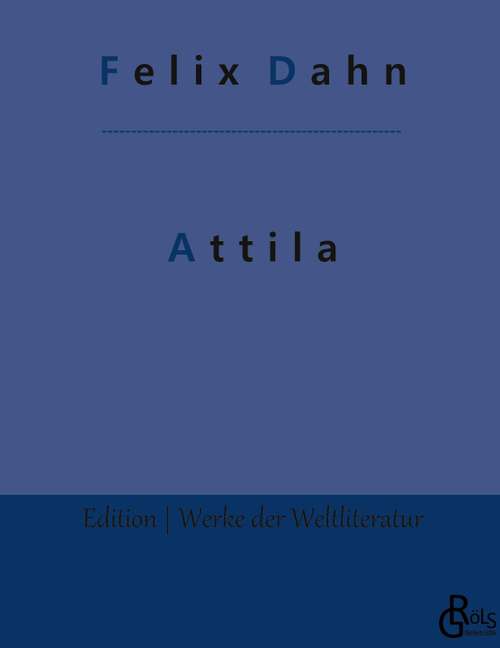 Knjiga Attila Redaktion Gröls-Verlag