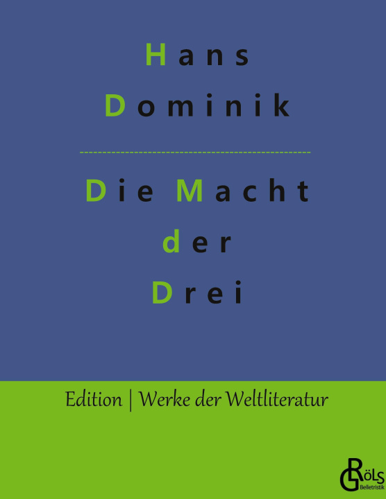 Knjiga Macht der Drei Redaktion Gröls-Verlag