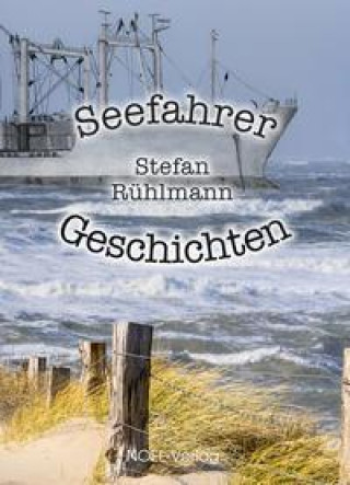 Kniha Seefahrer-Geschichten Stefan Rühlmann