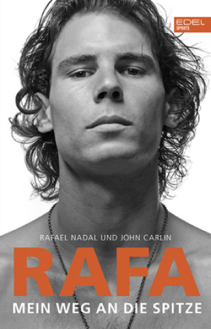 Book Rafa. Mein Weg an die Spitze John Carlin