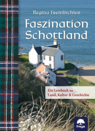 Knjiga Faszination Schottland Regina Freinbichler