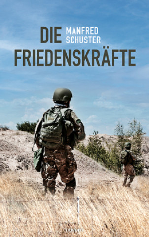 Knjiga Die Friedenskräfte Manfred Schuster