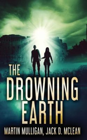 Buch Drowning Earth Jack D. McLean