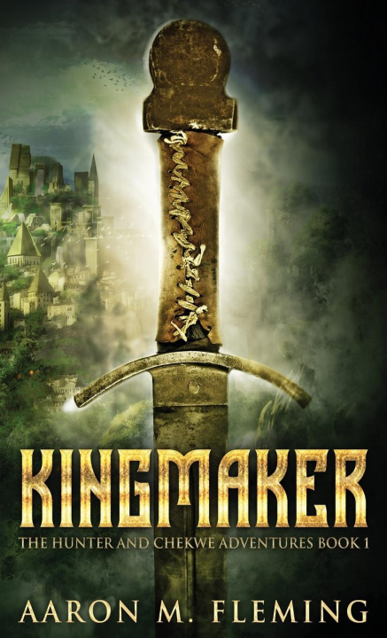 Knjiga Kingmaker Aaron M. Fleming