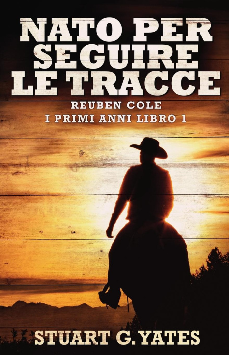 Libro Nato Per Seguire Le Tracce Stuart G. Yates