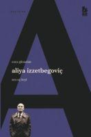 Book Aliya Izzetbegovic Son Uc Beyi 