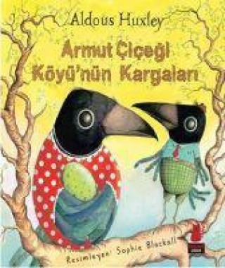 Knjiga Armut Cicegi Köyünün Kargalari 