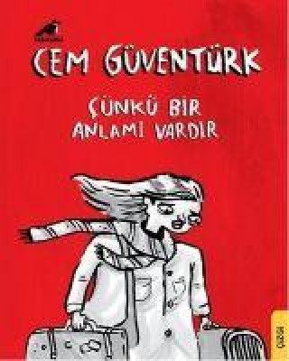 Knjiga Cünkü Bir Anlami Vardir 