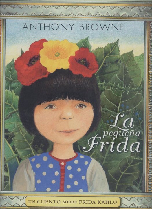 Livre LA PEQUEÑA FRIDA ANTHONY BROWNE