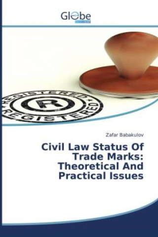 Kniha Civil Law Status Of Trade Marks 