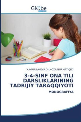 Kniha 3-4-Sinf Ona Tili Darsliklarining Tadrijiy Taraqqiyoti 