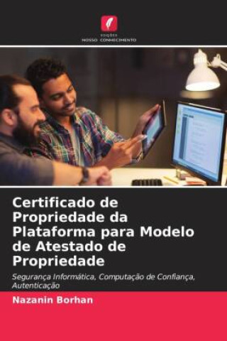 Knjiga Certificado de Propriedade da Plataforma para Modelo de Atestado de Propriedade Nazanin Borhan