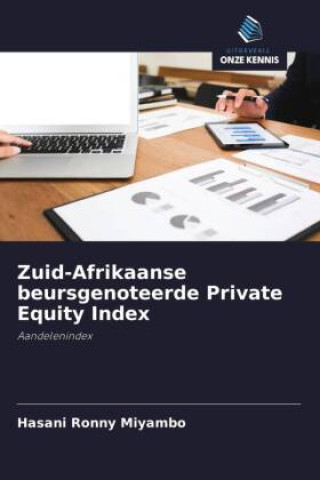 Knjiga Zuid-Afrikaanse beursgenoteerde Private Equity Index Hasani Ronny Miyambo