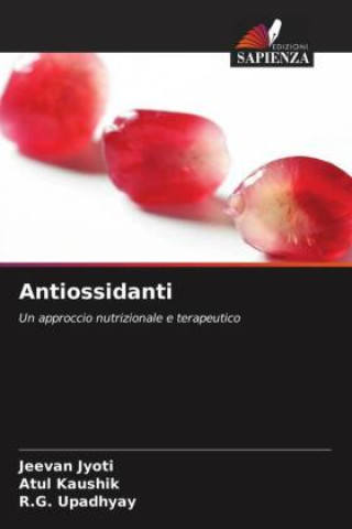 Libro Antiossidanti Atul Kaushik