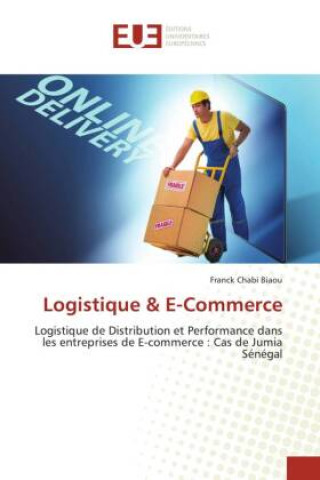 Knjiga Logistique & E-Commerce Franck Chabi Biaou