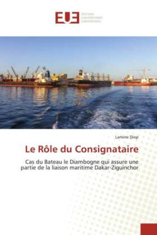 Knjiga Role du Consignataire Lamine Diop