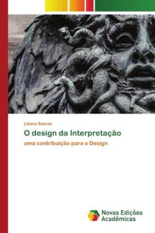 Buch O design da Interpretaç?o Liliana Soares
