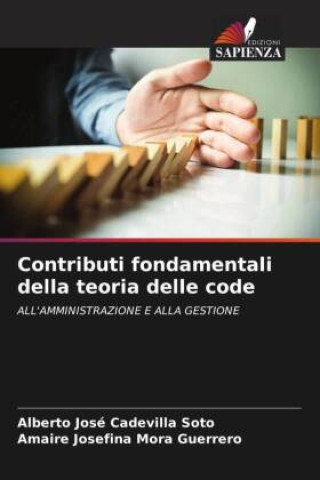 Knjiga Contributi fondamentali della teoria delle code Amaire Josefina Mora Guerrero