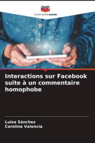 Könyv Interactions sur Facebook suite ? un commentaire homophobe Carolina Valencia