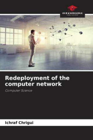 Knjiga Redeployment of the computer network Ichraf Chrigui