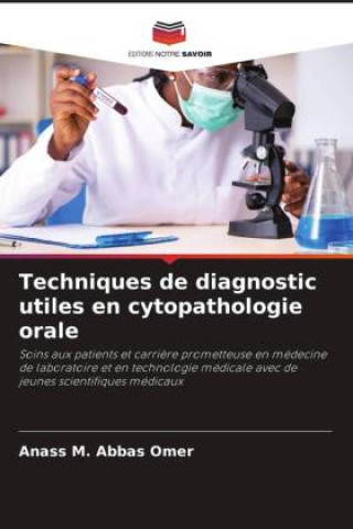 Knjiga Techniques de diagnostic utiles en cytopathologie orale Anass M. Abbas Omer