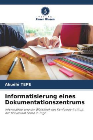 Kniha Informatisierung eines Dokumentationszentrums 