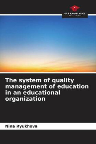 Książka The system of quality management of education in an educational organization Nina Ryukhova