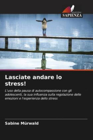 Knjiga Lasciate andare lo stress! Sabine Mürwald