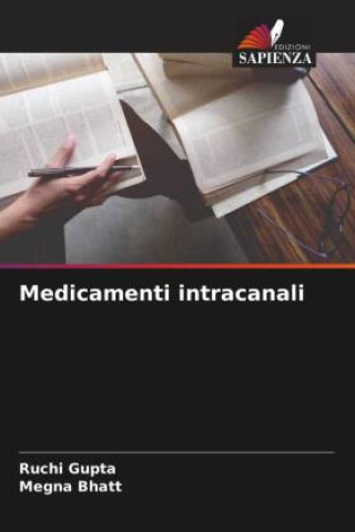 Knjiga Medicamenti intracanali Megna Bhatt