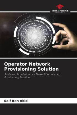 Knjiga Operator Network Provisioning Solution Saif Ben Abid