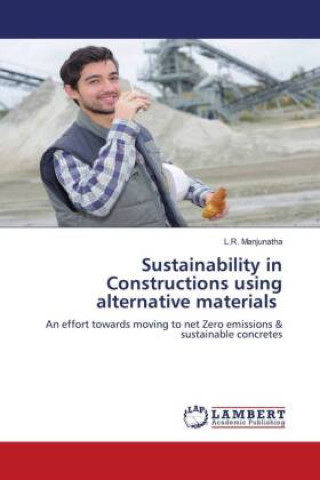 Knjiga Sustainability in Constructions using alternative materials L.R. Manjunatha