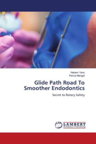 Kniha Glide Path Road To Smoother Endodontics Panna Mangat