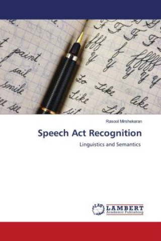 Knjiga Speech Act Recognition Rasool Mirshekaran
