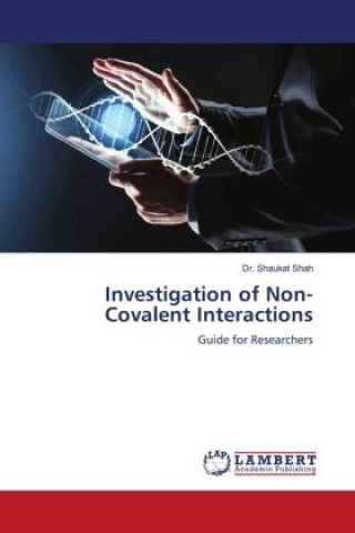 Knjiga Investigation of Non-Covalent Interactions Dr. Shaukat Shah
