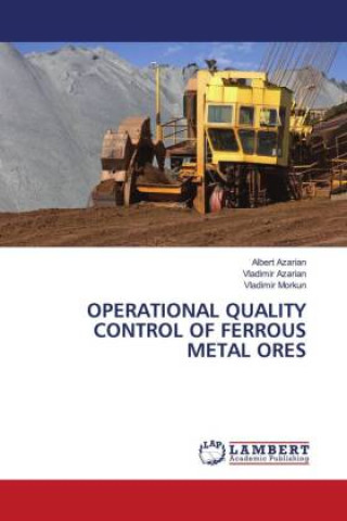 Knjiga OPERATIONAL QUALITY CONTROL OF FERROUS METAL ORES Vladimir Azarian