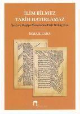 Knjiga Ilim Bilmez Tarih Hatirlamaz 