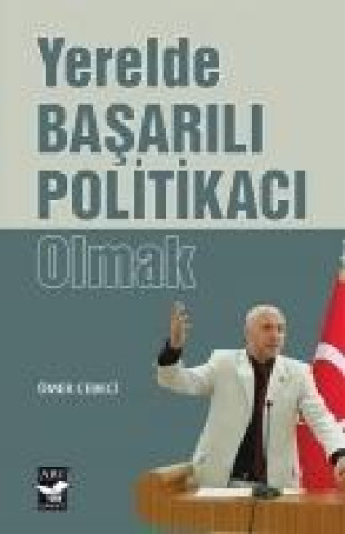 Knjiga Yerelde Basarili Politikaci Olmak 