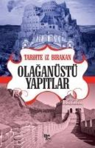 Knjiga Tarihte Iz Birakan Olaganüstü Yapitlar 