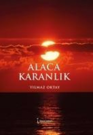 Knjiga Alaca Karanlik 