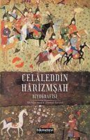 Kniha Celaleddin Harizmsah Biyografisi 