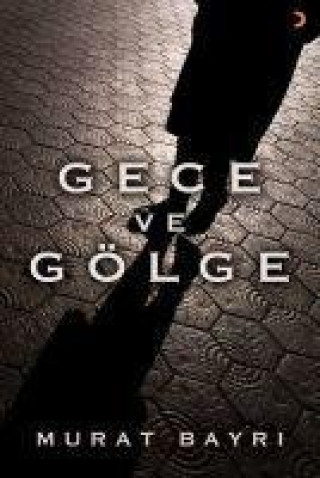 Knjiga Gece ve Gölge 