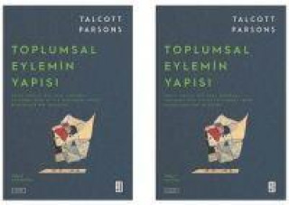 Knjiga Toplumsal Eylemin Yapisi 2 Cilt Takim 