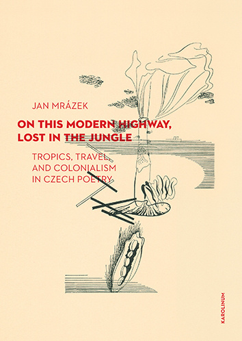 Kniha On This Modern Highway, Lost in the Jungle Jan Mrázek