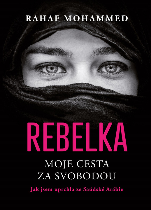 Book Rebelka Moje cesta za svobodou Sarah Storková