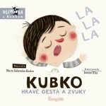 Kniha Kubko: Hravé gestá a zvuky Marta Galewska-Kustra