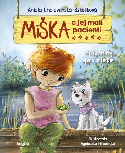 Książka Miška a jej malí pacienti Prázdniny pri rieke Aniela Cholewinska-Szkoliková