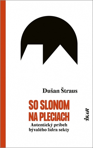 Könyv So slonom na pleciach Dušan Štraus