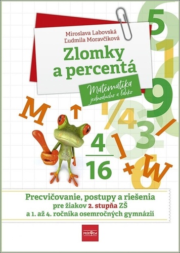 Kniha Zlomky a percentá Ľudmila Moravčíková Miroslava