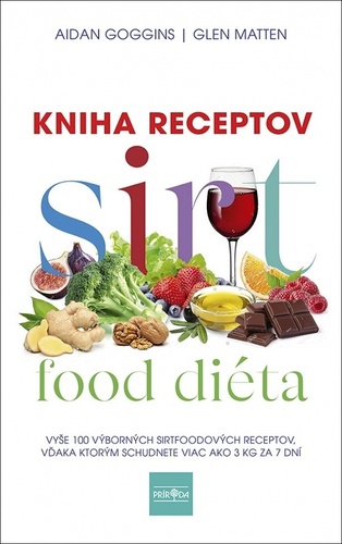 Kniha Sirtfood diéta Kniha receptov Glen Matten Aidan
