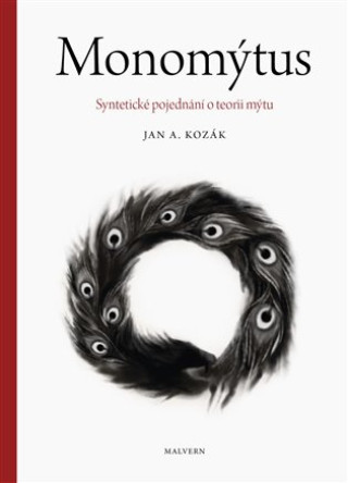 Book Monomýtus Jan A. Kozák